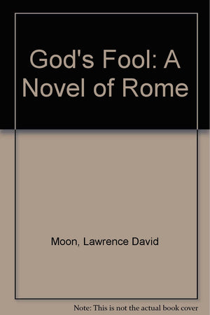 God's Fool: A Novel of Rome,Used