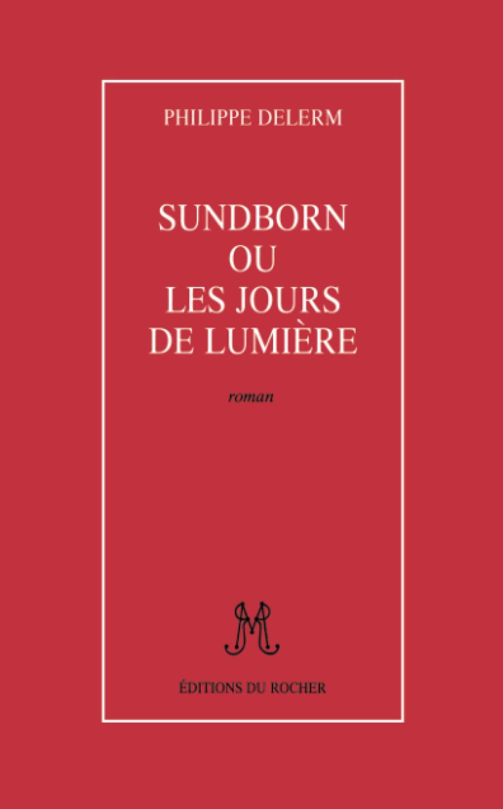 Sundborn ou Les jours de lumire (Littrature) (French Edition),Used