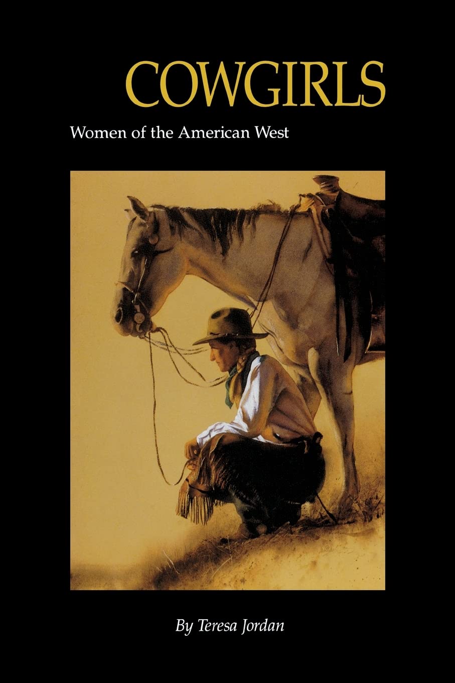 Cowgirls: Women of the American West,Used