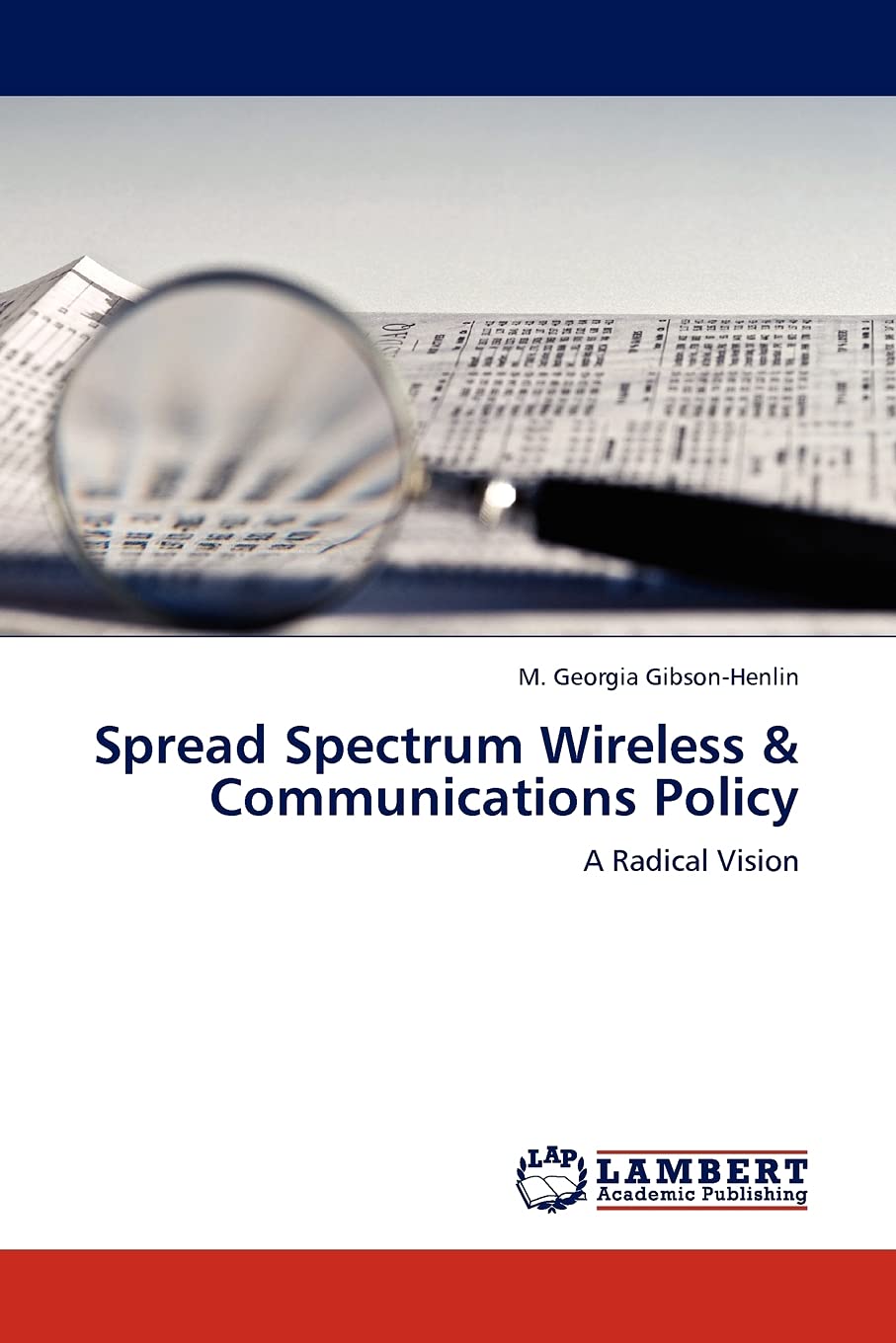 Spread Spectrum Wireless & Communications Policy: A Radical Vision,Used