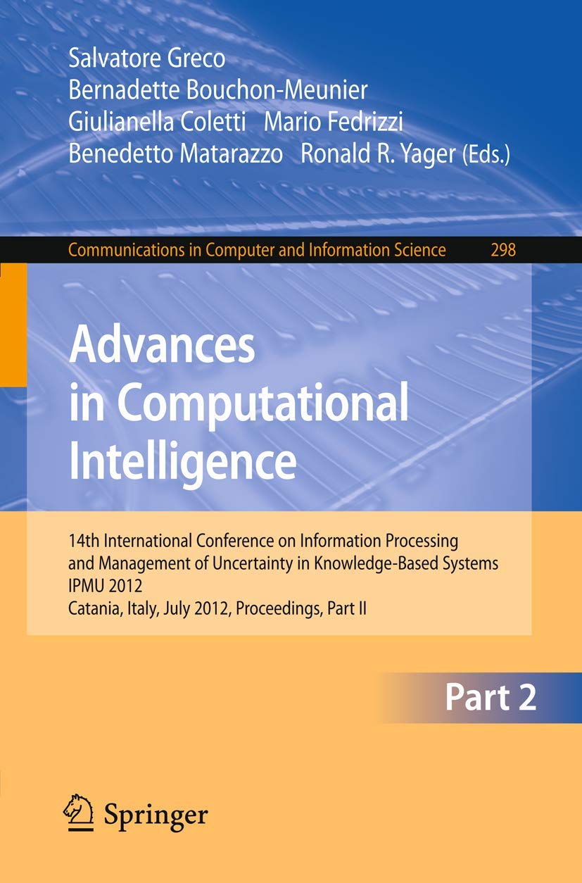Advances in Computational Intelligence, Part II: 14th International Conference on Information Processing and Management of Uncer,Used