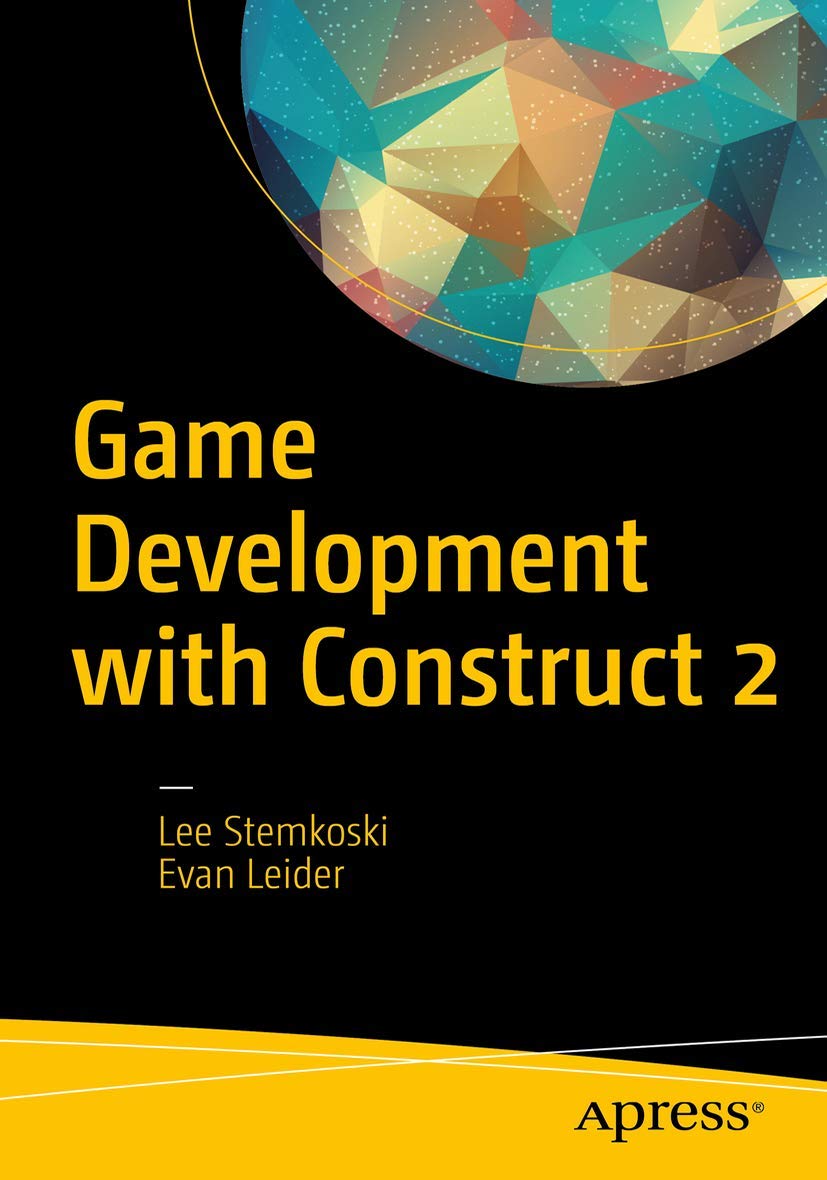 Game Development with Construct 2: From Design to Realization,Used
