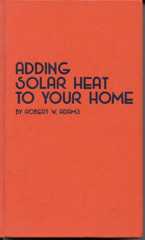 Adding solar heat to your home,Used