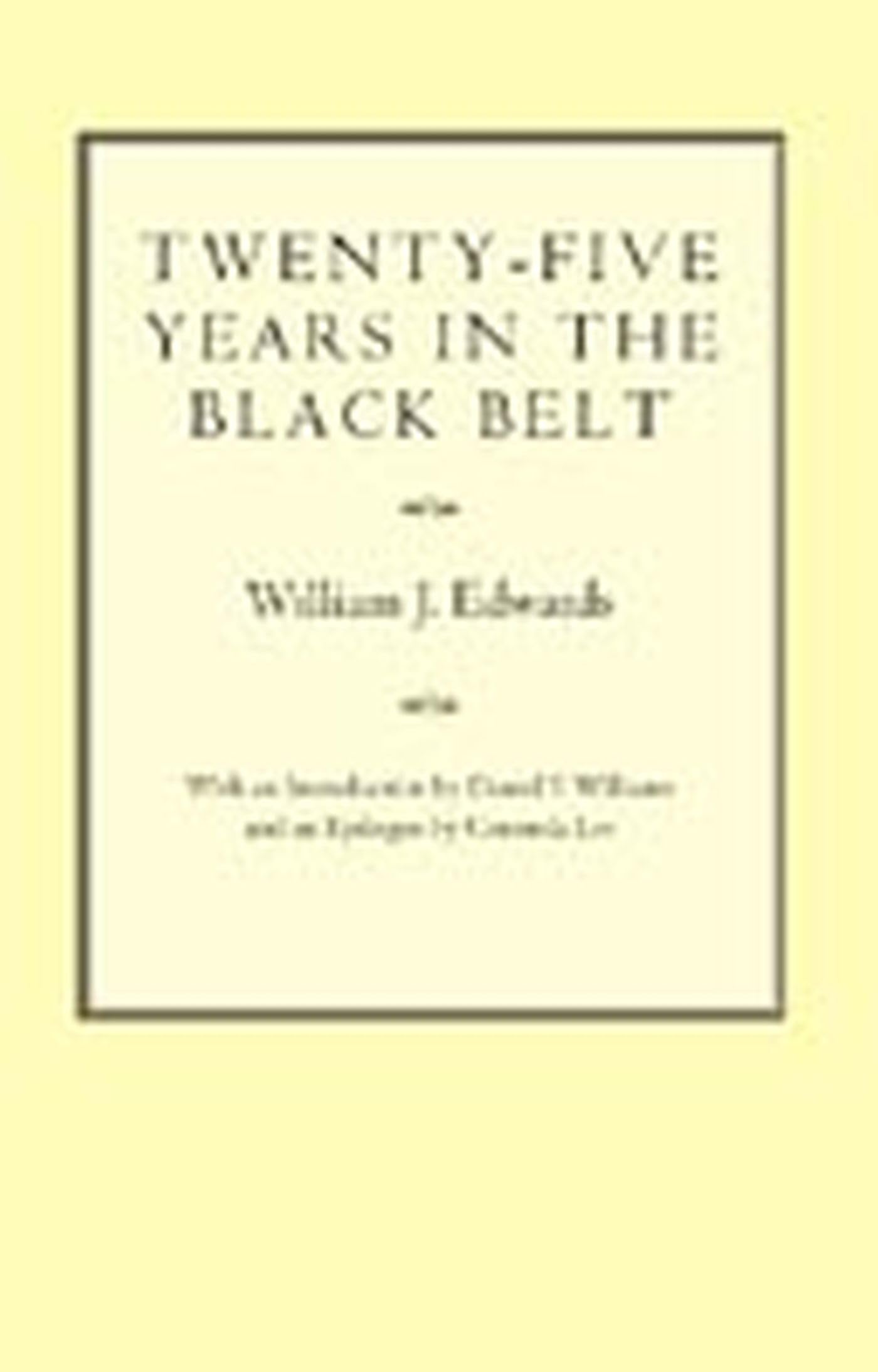 TwentyFive Years in the Black Belt (Library of Alabama Classics),Used