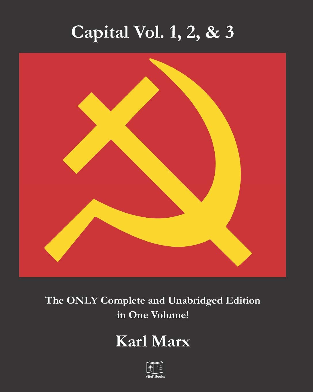 Capital Vol. 1, 2, & 3: The Only Complete and Unabridged Edition in One Volume!,Used