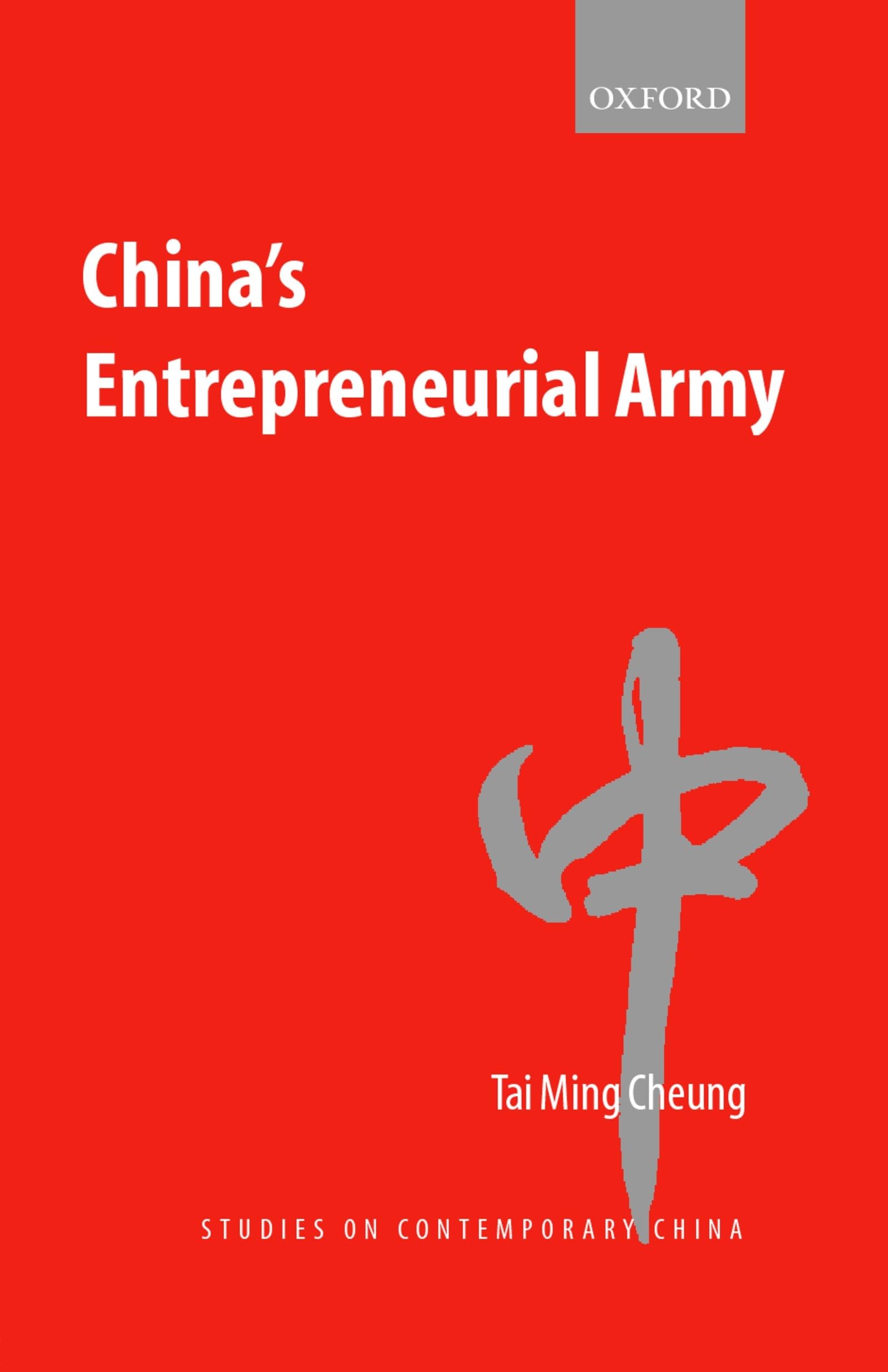 China'S Entrepreneurial Army (Studies On Contemporary China),New