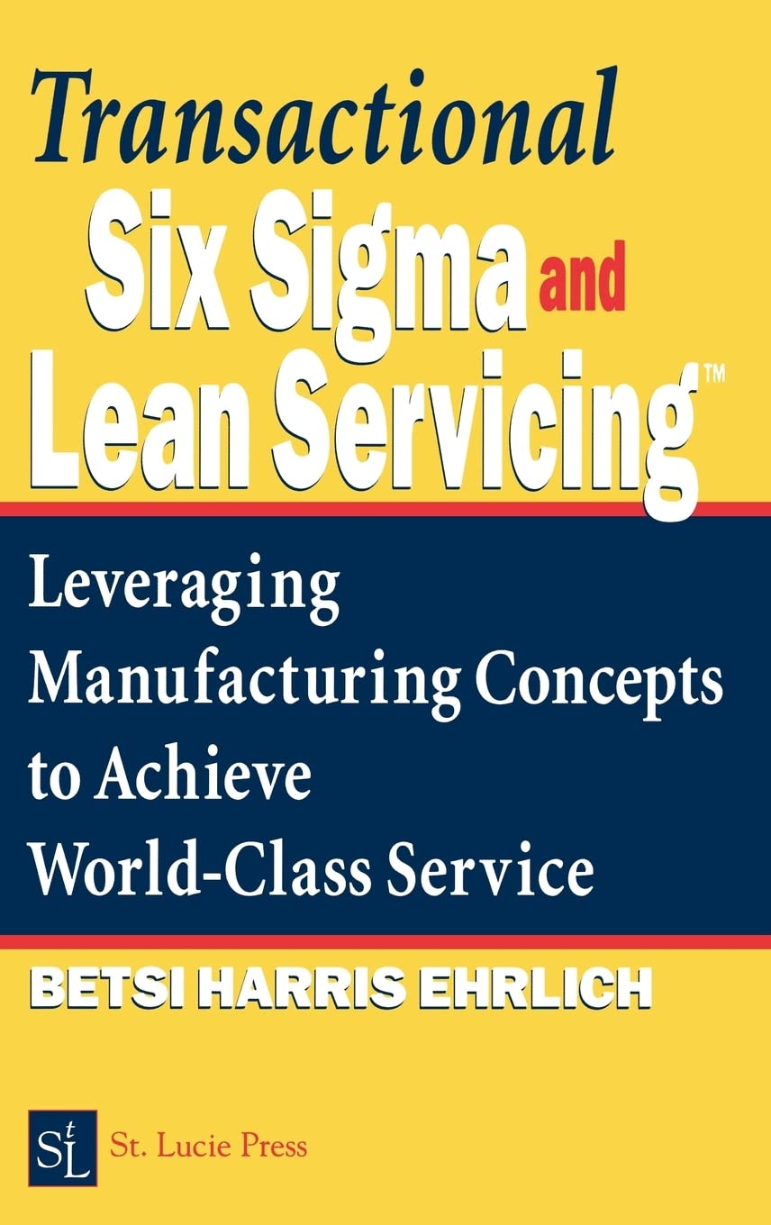 Transactional Six Sigma and Lean Servicing,Used