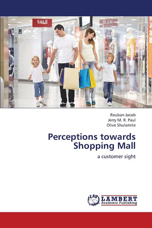 Perceptions towards Shopping Mall: a customer sight,Used