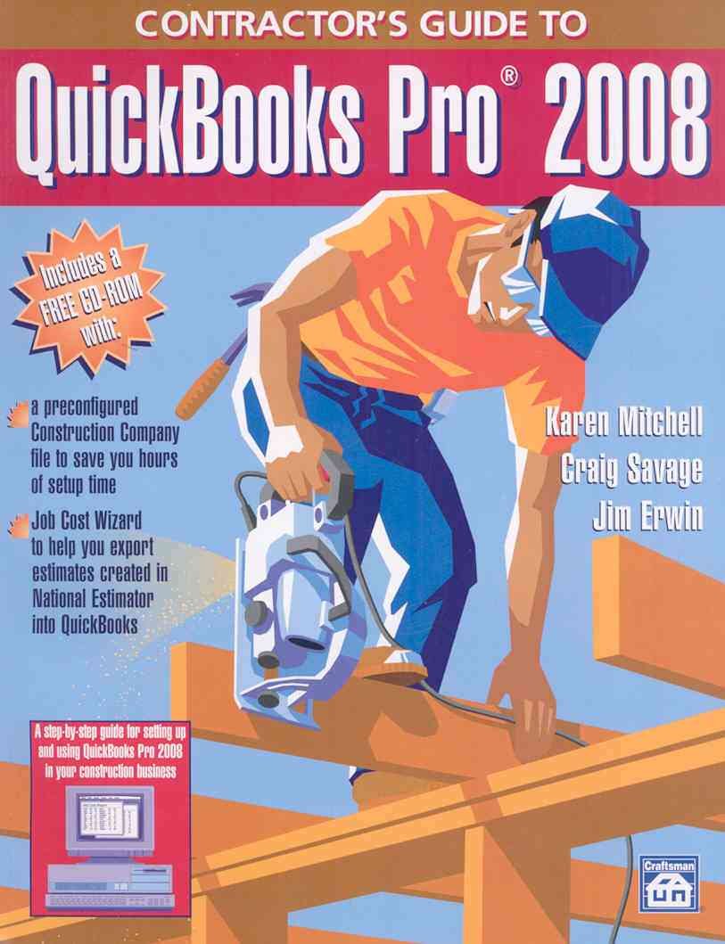Contractor's Guide to QuickBooks Pro 2008,Used