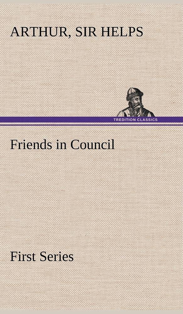 Friends in Council  First Series,Used