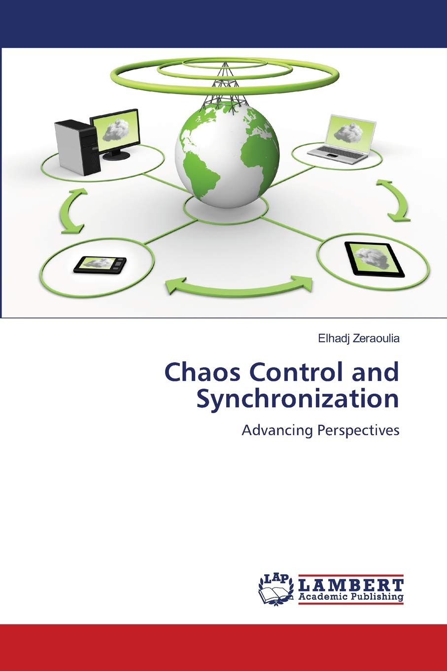 Chaos Control and Synchronization: Advancing Perspectives,Used