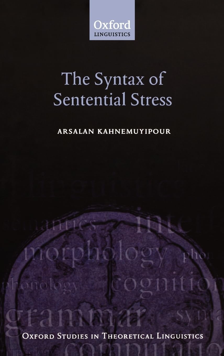 The Syntax of Sentential Stress (Oxford Studies in Theoretical Linguistics),Used