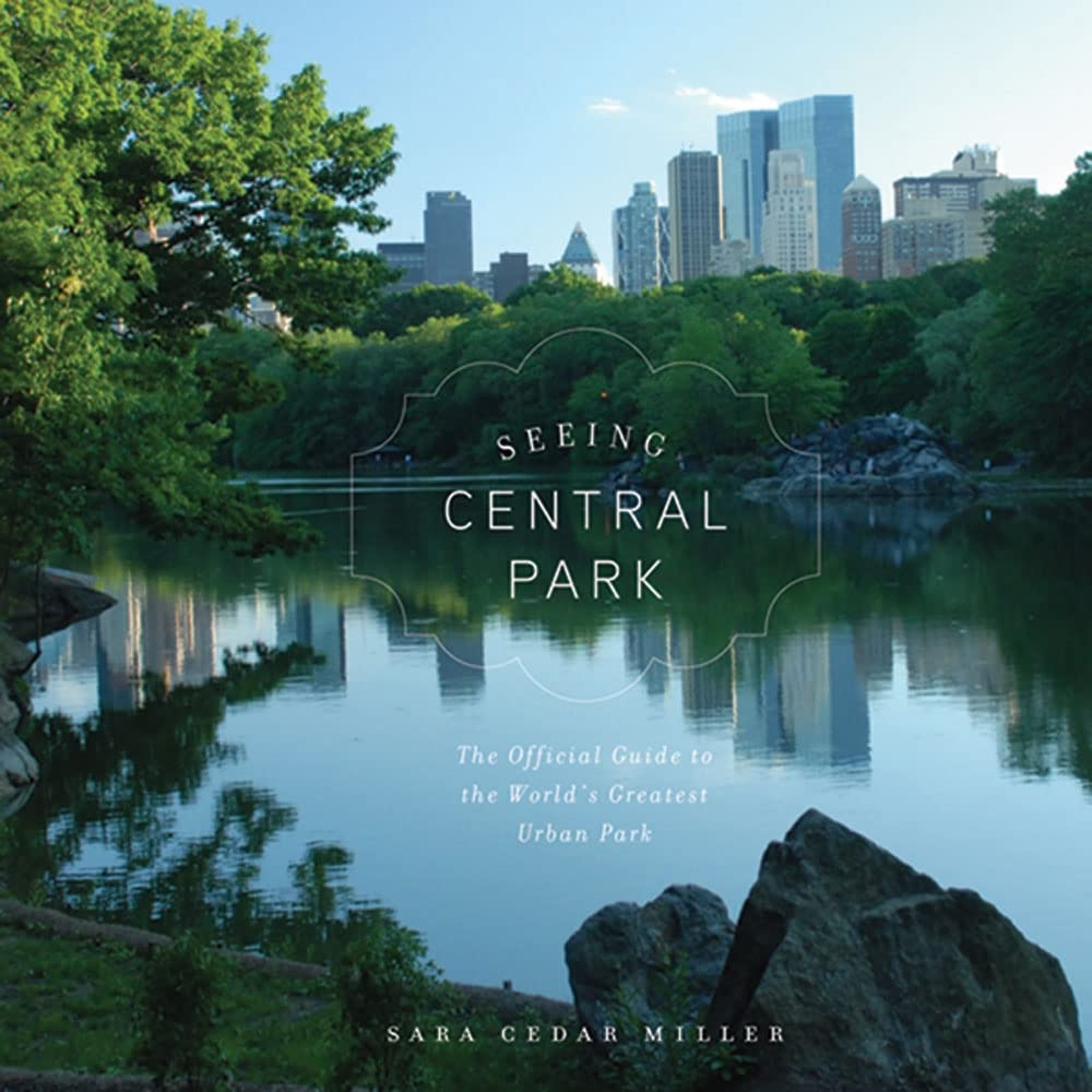 Seeing Central Park: The Official Guide To The World'S Greatest Urban Park,Used