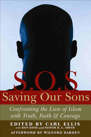 Saving Our Sons: Confronting the Lure of Islam With Truth, Faith & Courage,Used