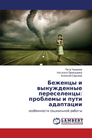 Bezhentsy i vynuzhdennye pereselentsy: problemy i puti adaptatsii: osobennosti sotsial'noy raboty (Russian Edition),Used