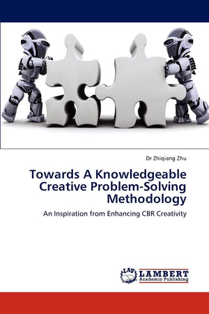 Towards A Knowledgeable Creative ProblemSolving Methodology: An Inspiration from Enhancing CBR Creativity,Used