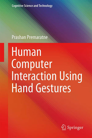 Human Computer Interaction Using Hand Gestures (Cognitive Science and Technology),Used