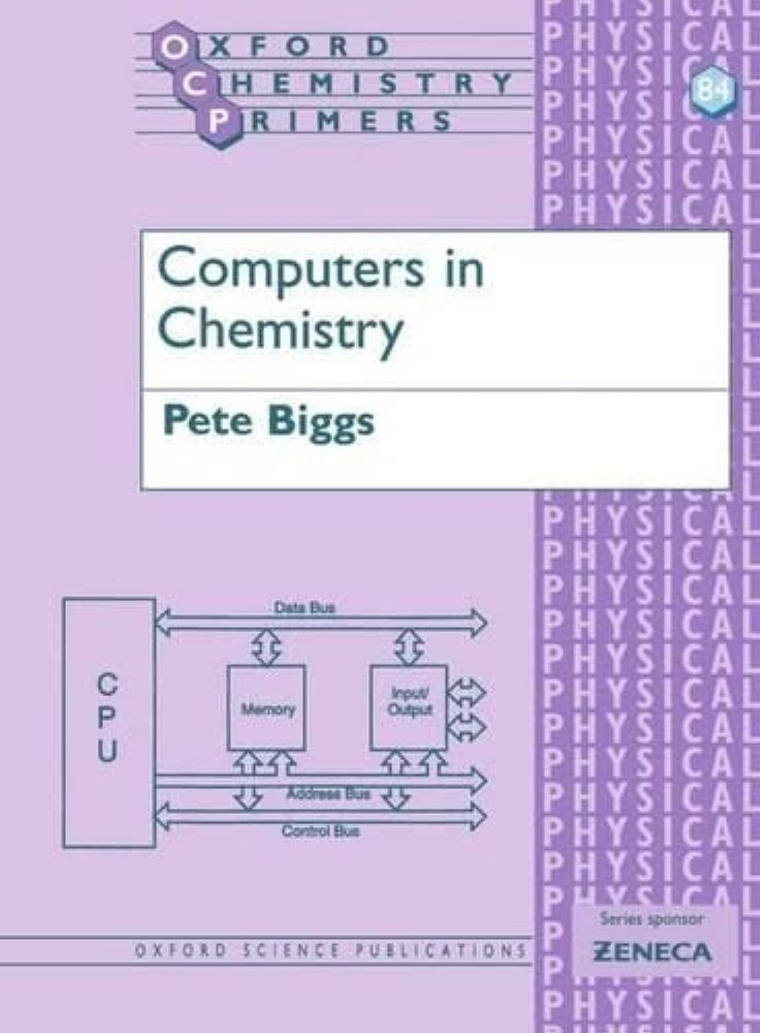 Computers In Chemistry (Oxford Chemistry Primers),New