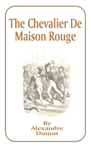 The Chevalier De Maison Rouge,Used