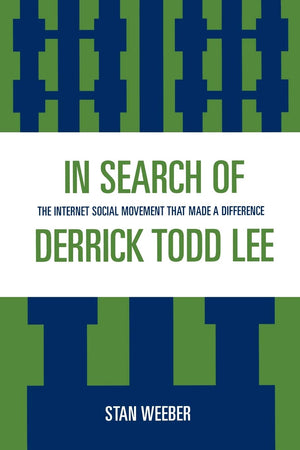In Search of Derrick Todd Lee: The Internet Social Movement that Made a Difference,Used