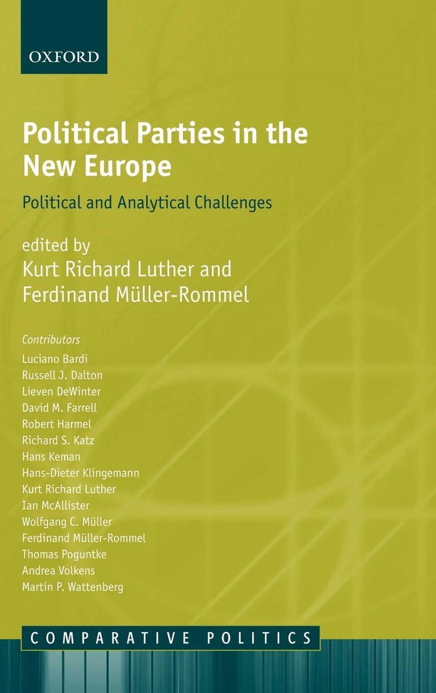 Political Parties In The New Europe: Political And Analytical Challenges (Comparative Politics),Used