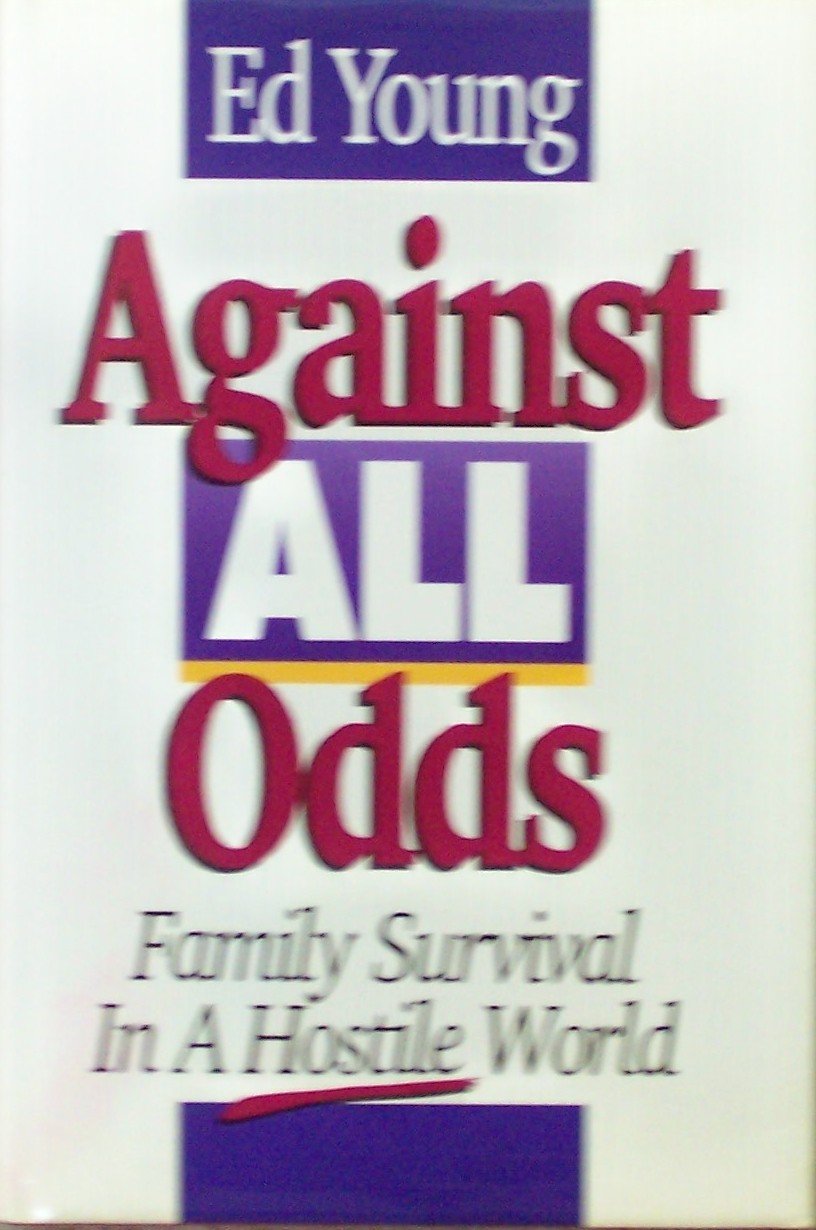 Against All Odds: Family Survival in a Hostile World,Used