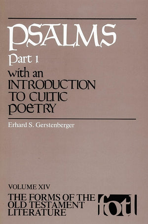 Psalms, Part 1: An Introduction To Cultic Poetry (The Forms Of The Old Testament Literature (Fotl)),Used