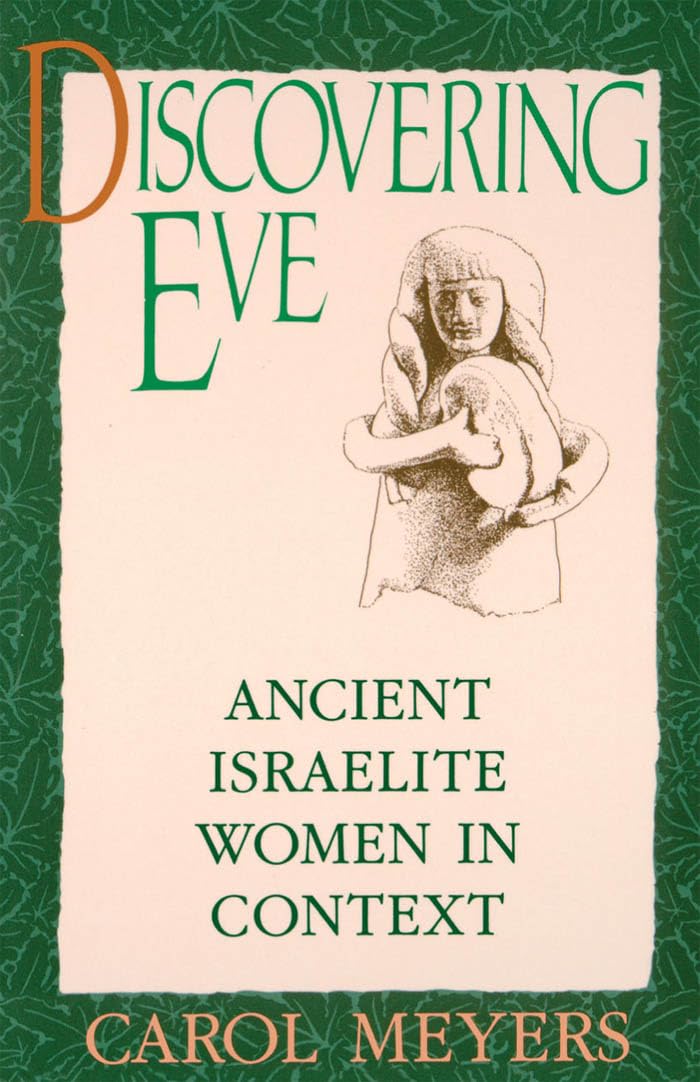 Discovering Eve: Ancient Israelite Women in Context (Oxford Paperbacks),New