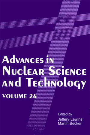 Advances In Nuclear Science And Technology (Advances In Nuclear Science & Technology, 26),New