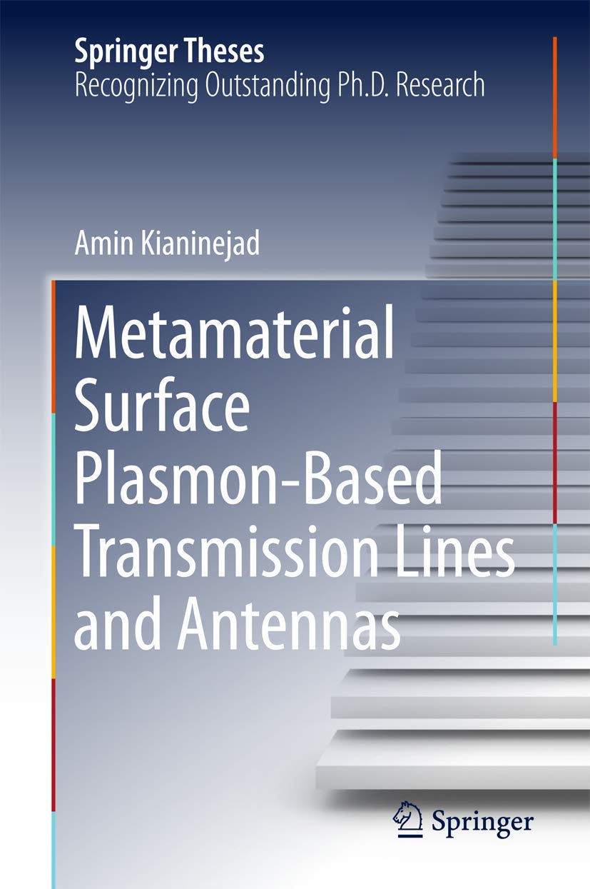 Metamaterial Surface PlasmonBased Transmission Lines and Antennas (Springer Theses),Used