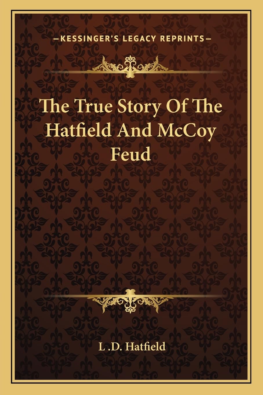 The True Story Of The Hatfield And Mccoy Feud,New