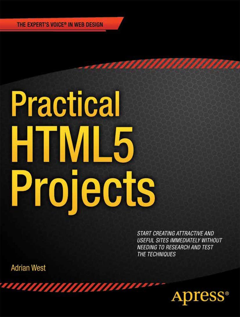 Practical HTML5 Projects (Expert's Voice in Web Development),New