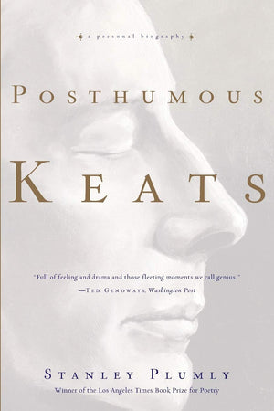Posthumous Keats: A Personal Biography,Used