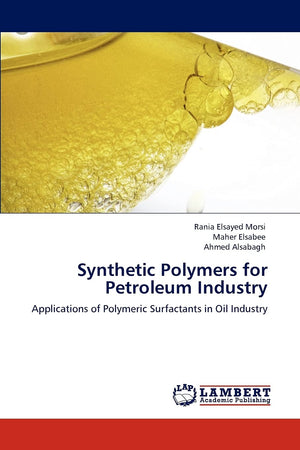 Synthetic Polymers for Petroleum Industry: Applications of Polymeric Surfactants in Oil Industry,Used