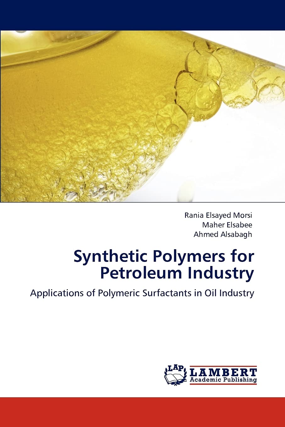 Synthetic Polymers for Petroleum Industry: Applications of Polymeric Surfactants in Oil Industry,Used