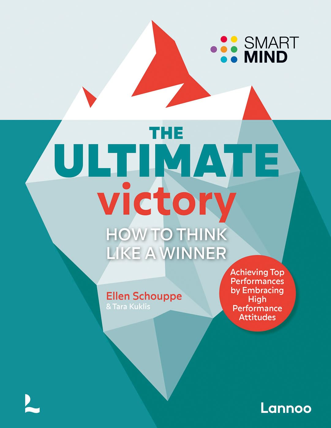 The Ultimate Victory: Learn to think like a winner!,New