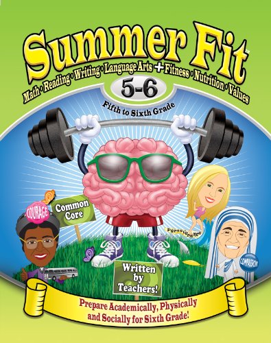 Summer Fit Fifth To Sixth Grade: Preparing Children Academically, Physically And Socially For The Sixth Grade!,New
