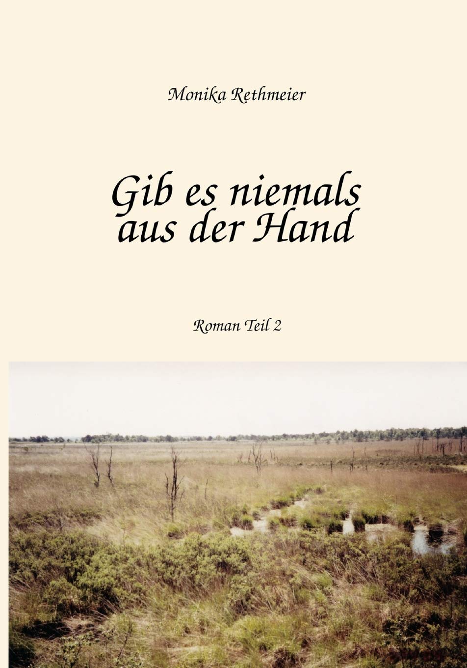 Gib Es Niemals Aus Der Hand Teil 2 (German Edition),Used