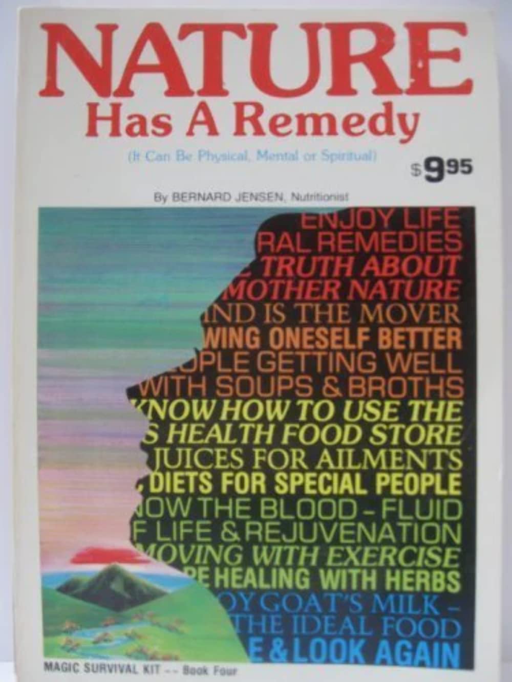 Nature Has A Remedy: A Book Of Remedies For Body, Mind, And Spirit Gathered From All Corners Of The World,New