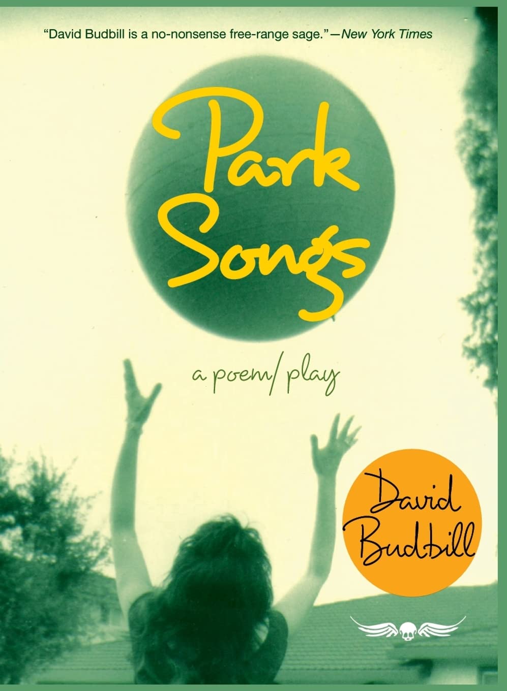 Park Songs: A Poem/Play,Used