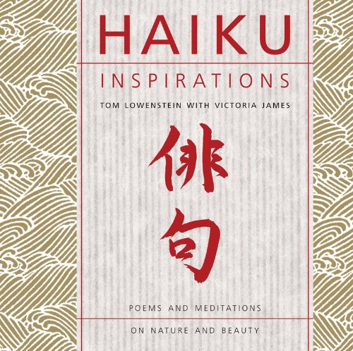 Haiku Inspirations: Poems And Meditations On Nature And Beauty (Inspirations Series)