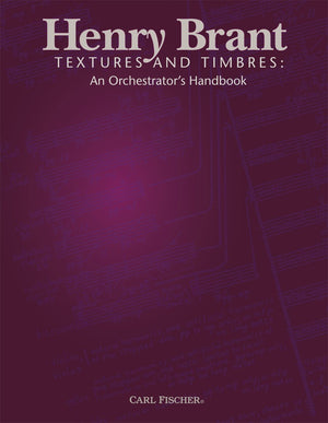 Textures And Timbres: An Orchestrators Handbook,New