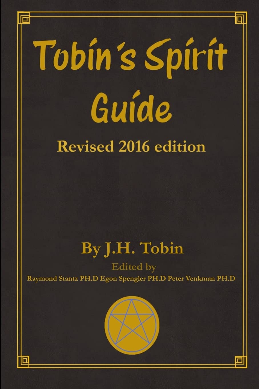 Tobin's Spirit Guide: Revised 2016 Edition,Used