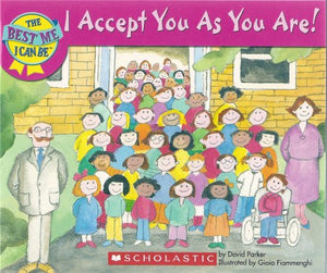 The Best Me I Can Be Boxed Set: I Accept You As You Are!, I Am Generous!, I Am Responsible!, I Can Cooperate!, I Show Respect!,,New