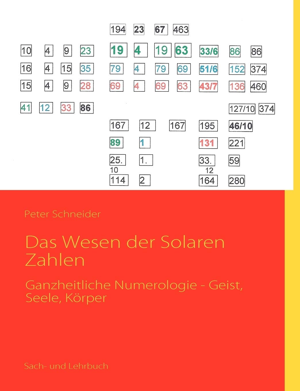 Das Wesen der Solaren Zahlen: Ganzheitliche Numerologie  Geist, Seele, Krper (German Edition),Used