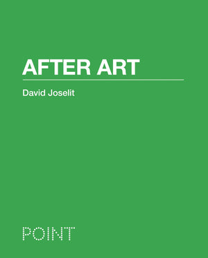 After Art (POINT: Essays on Architecture),Used