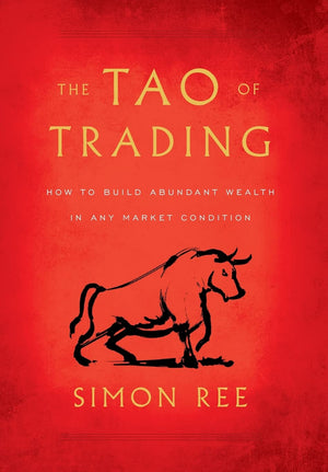 The Tao of Trading: How to Build Abundant Wealth in Any Market Condition,Used