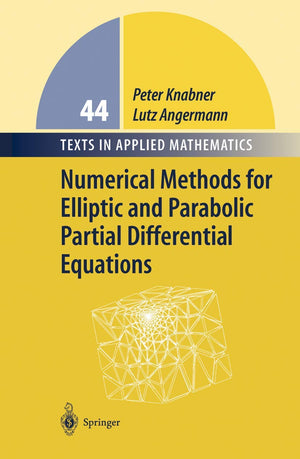 Numerical Methods for Elliptic and Parabolic Partial Differential Equations (Texts in Applied Mathematics, 44),Used
