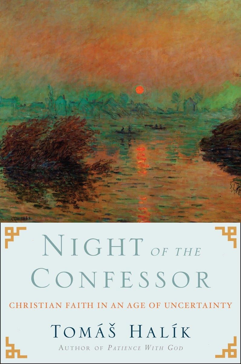 Night of the Confessor: Christian Faith in an Age of Uncertainty,Used