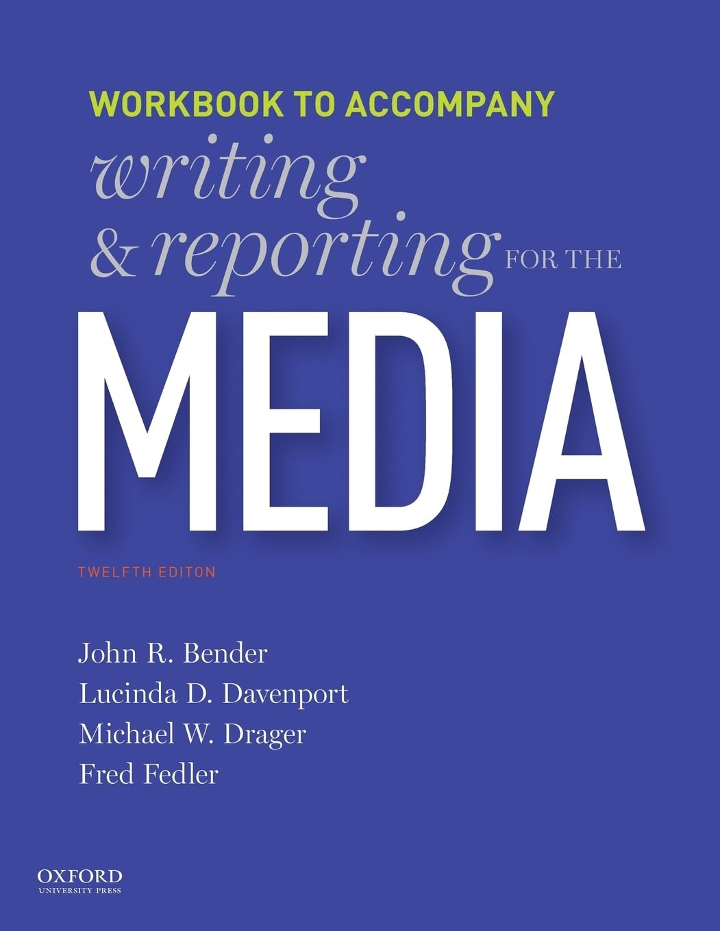 Writing and Reporting for the Media: Workbook,New